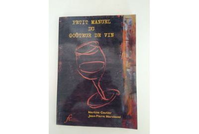 Petit manuel du goûteur de vin