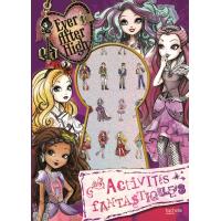 Ever after High / Activités fantastiques