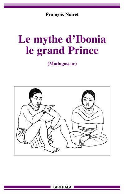Le mythe d'Ibonia, le grand prince