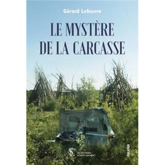 Le mystère de la carcasse