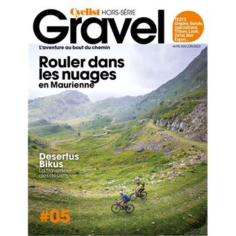 Cyclist hors-série n°5 Gravel : Rouler dans les nuages - avril-mai-juin 2023