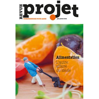 Projet, Alimentation, L'autre affaire du siècle