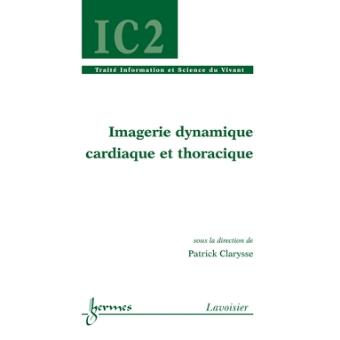 Imagerie dynamique cardiaque et thoracique
