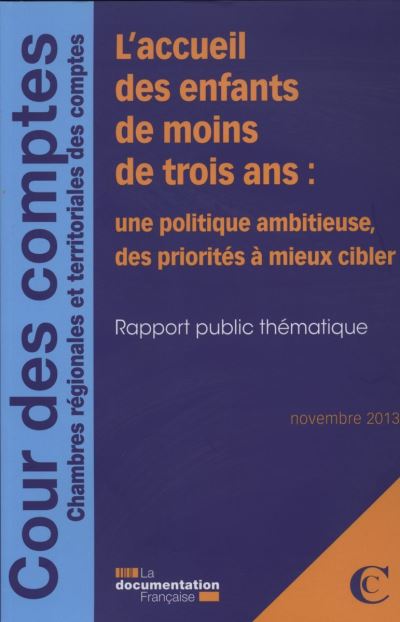 L'accueil des enfants de moins de trois ans : Une politique ambitieuse