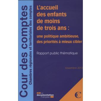 L'accueil des enfants de moins de trois ans : Une politique ambitieuse