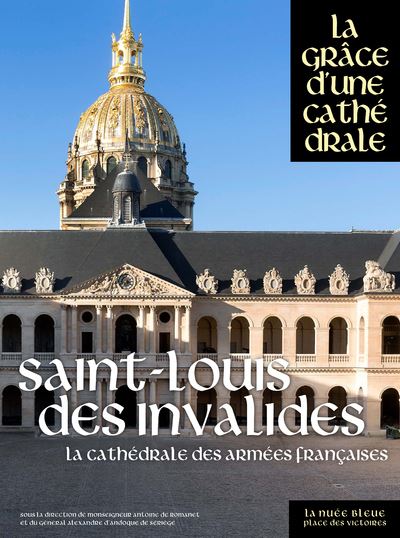 Saint-Louis-des-Invalides, l'église, l'armée, la nation