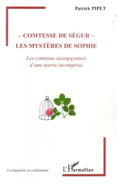 Comtesse de Ségur, les mystères de Sophie
