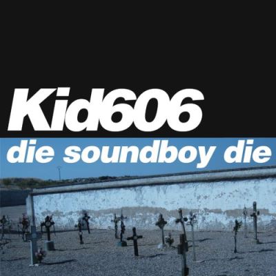 Die soundboy die