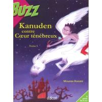 Kanuden contre coeur ténébreux Tome 1