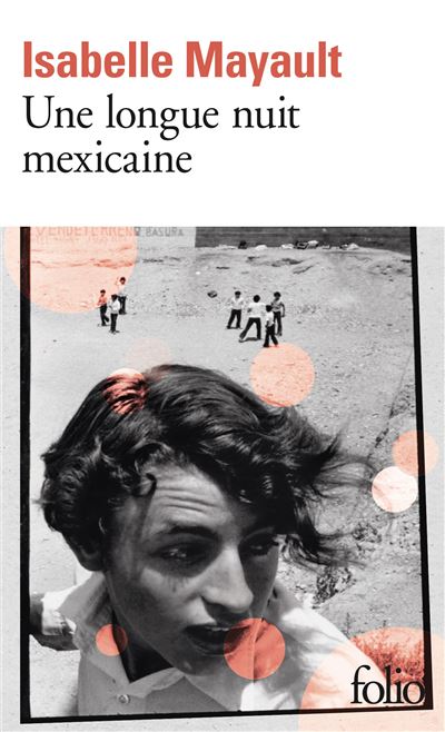 Une longue nuit mexicaine - Isabelle Mayault - Poche