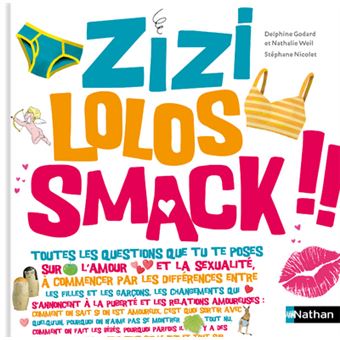 Zizi Lolos Smack Cartonne Delphine Godard Delphine Godart Nathalie Weil Livre Tous Les Livres A La Fnac