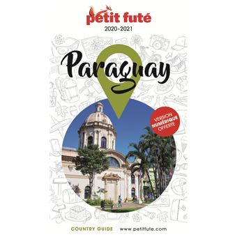 Guide Paraguay 2023-2024 Petit Futé