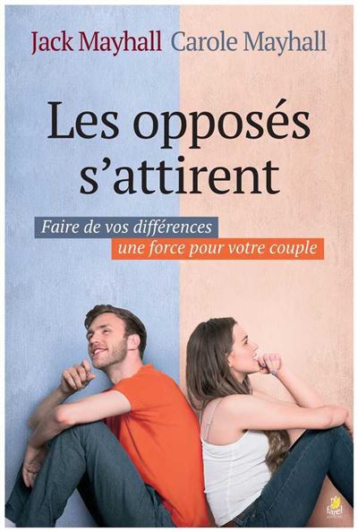 Les opposes s'attirent faire de vos differences une force po