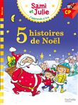 Sami et Julie Niveau CP 5 histoires de Noël