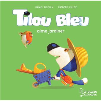Tilou bleu aime jardiner