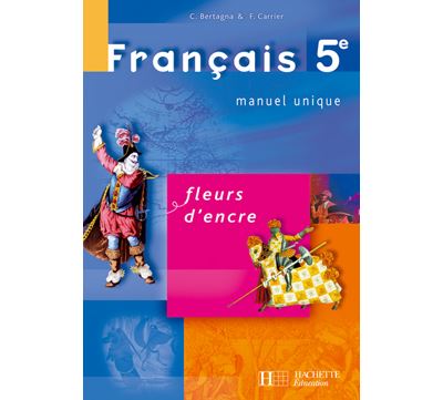 Fleurs d'Encre Français CM2 - Manuel Élève Littéraire (Édition 2021)