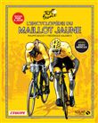 L'encyclopédie du Maillot Jaune - Nouvelle édition