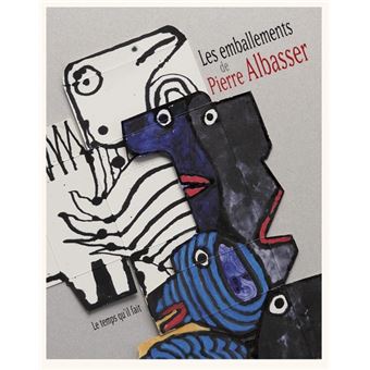 Les emballements de Pierre Albasser