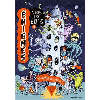 Enigmes à tous les étages Tome 9 - Affaires très spatiales