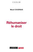 Réhumaniser le droit