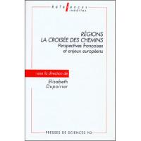 Régions, la croisée des chemins perspectives françaises et enjeux européens