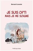 Je suis ch'ti mais je me soigne