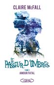 Le passeur d'ombres - tome 1 Amour fatal