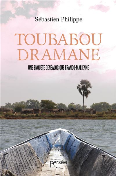 Toubabou Dramane - Sébastien Philippe - broché