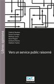 Vers un service public raisonné