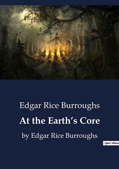 At the Earth's Core By Edgar Rice Burroughs broché Edgar Rice