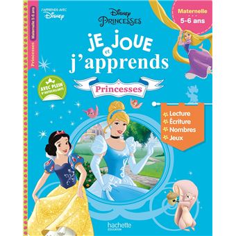 PRINCESSES Je joue et j'apprends Maternelle 5 - 6 ans