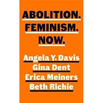 Abolition. Feminism. Now