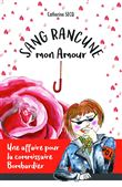 Sang rancune, mon amour