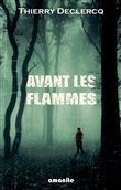 Avant les flammes