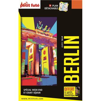 Guide Berlin 2022-2023 City trip Petit Futé