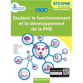 Bloc 4 - Soutenir le fonctionnement et le développement de la PME 1re et 2e années BTS GPME (2018) - Pochette élève