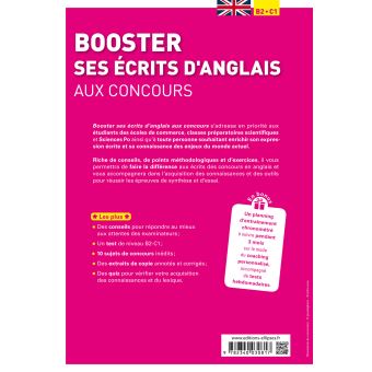 Booster ses écrits d'anglais aux concours. Écoles de commerce, prépas scientifiques et Sciences Po. B2-C1