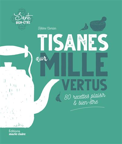 Tisanes aux mille vertus
