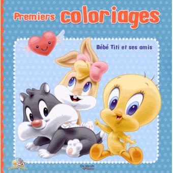 Premiers Coloriages Bebe Titi Et Ses Amis Broche Collectif Achat Livre Fnac