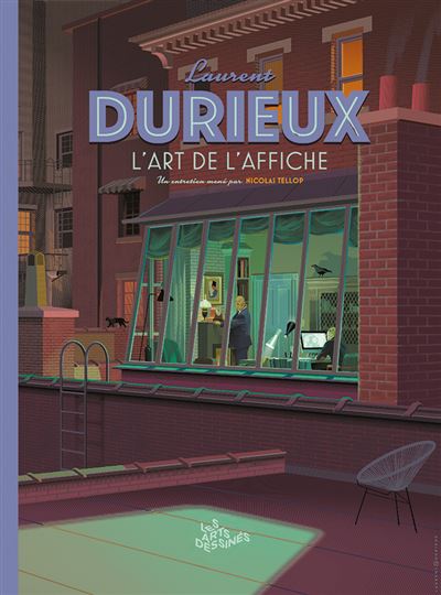 Hs les arts dessines n°2 - laurent durieux - l'art de l'affiche