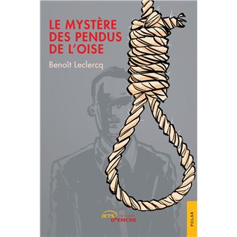 Le Mystère des pendus de l'Oise