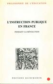 L'Instruction publique en France pendant la Révolution