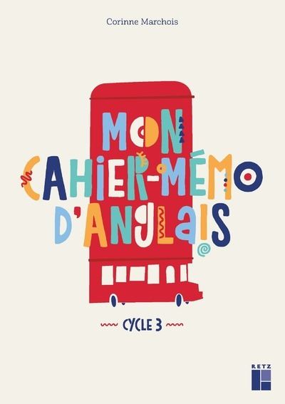 Mon cahier mémo d'anglais Cycle 3