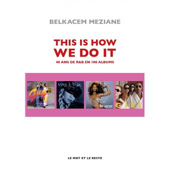 This Is How We Do It - 40 ans de R&B en 100 albums