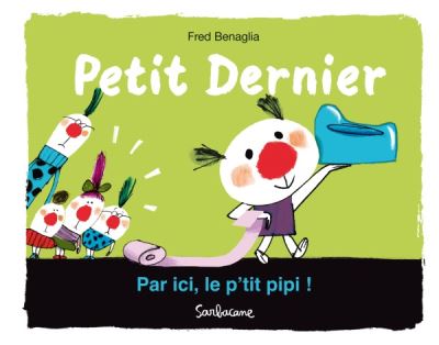 Petit dernier - par ici, le p'tit pipi !