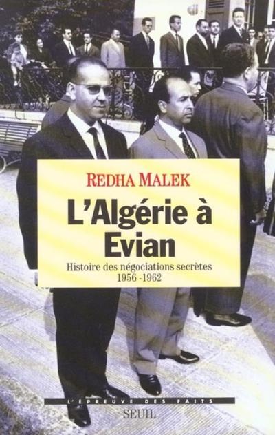 Algerie a evian histoire negociations secretes 1956-1962