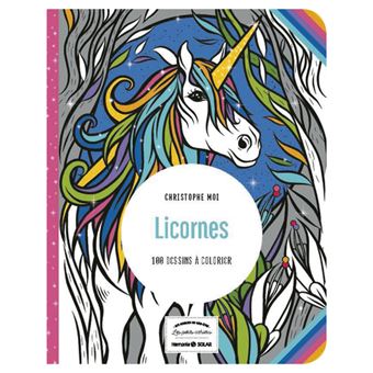 Licorne - 100 dessins à colorier - Les petits cahiers aux sources du bien-être