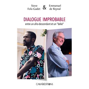 Dialogue improbable entre un afro-descendant et un "béké"