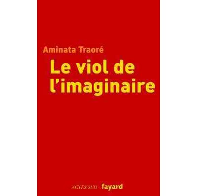 Le viol de l'imaginaire - Aminata Traoré - broché
