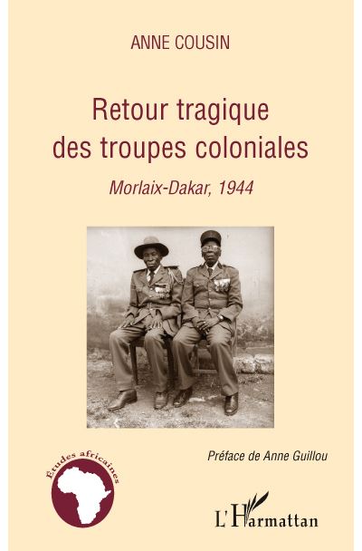 Retour tragique des troupes coloniales